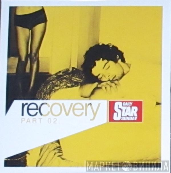  - Recovery  Part 02