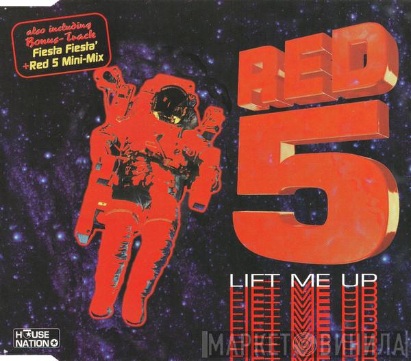  Red 5  - Lift Me Up