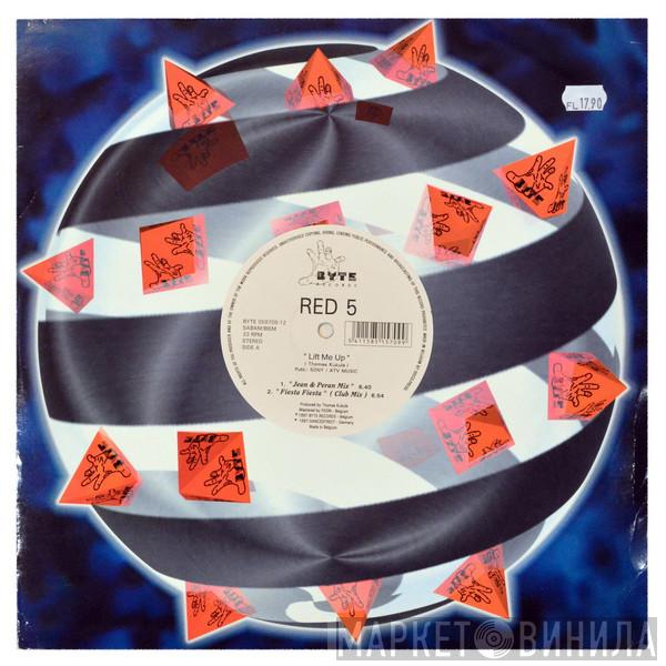  Red 5  - Lift Me Up