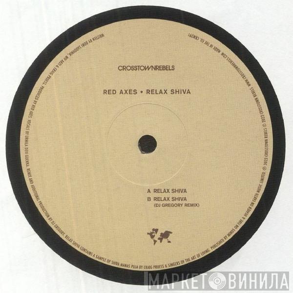 Red Axes - Relax Shiva