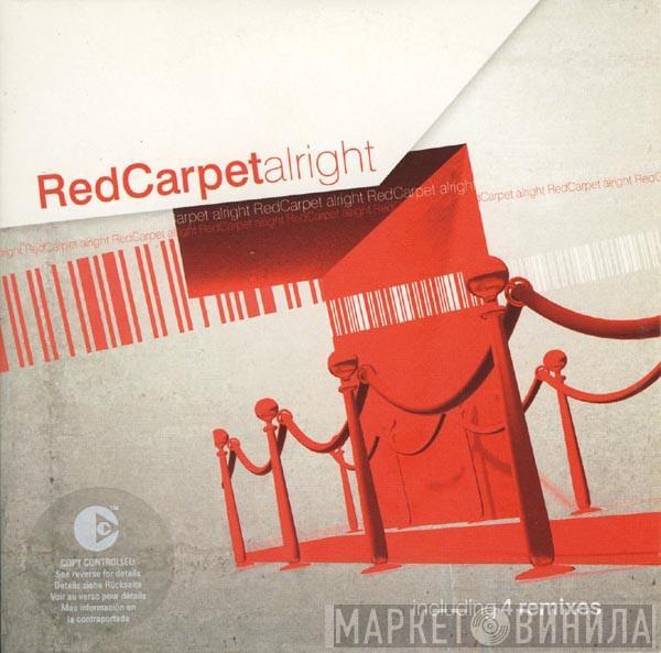  Red Carpet  - Alright