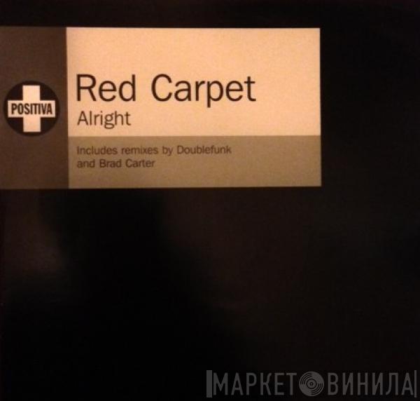  Red Carpet  - Alright