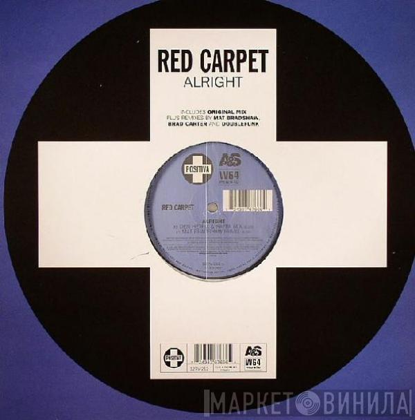  Red Carpet  - Alright
