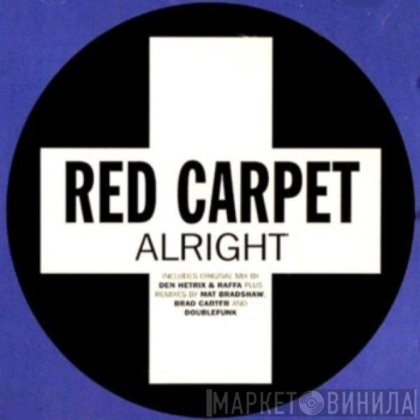 Red Carpet - Alright