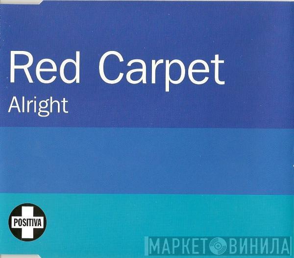  Red Carpet  - Alright