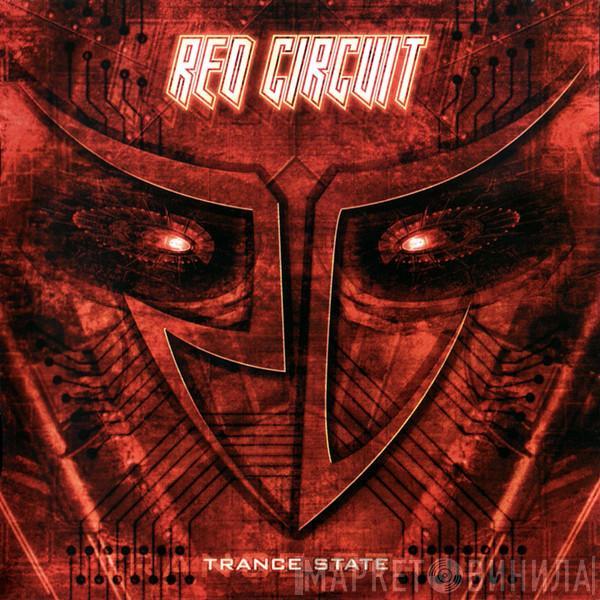 Red Circuit - Trance State