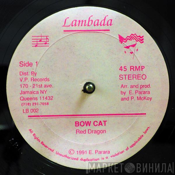  Red Dragon  - Bow Cat