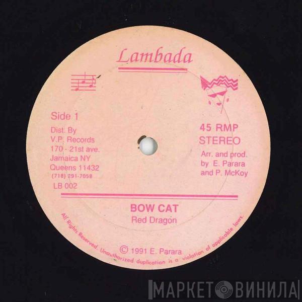  Red Dragon  - Bow Cat