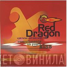Red Dragon, Brian & Tony Gold - Compliments On Your Kiss