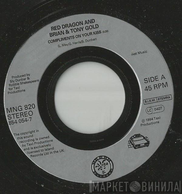 Red Dragon, Brian & Tony Gold - Compliments On Your Kiss