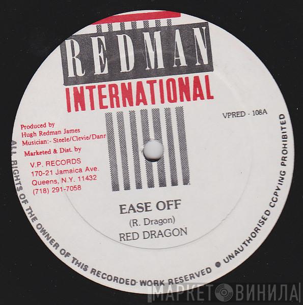  Red Dragon  - Ease Off