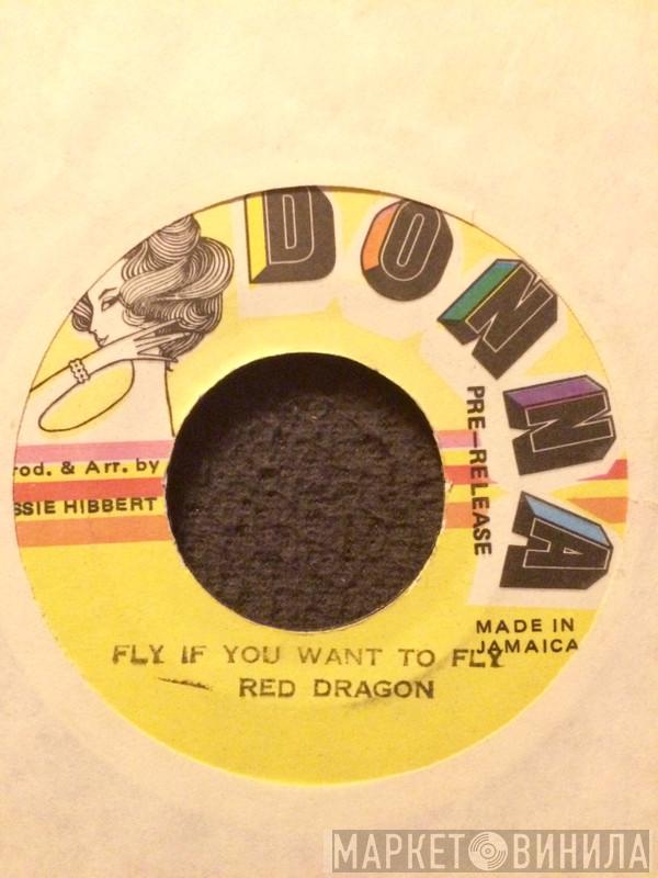 Red Dragon - Fly If You Want To Fly