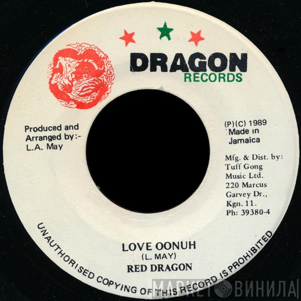  Red Dragon  - Love Oonuh