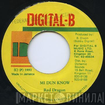 Red Dragon - Mi Dun Know