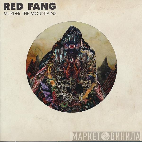 Red Fang - Murder The Mountains