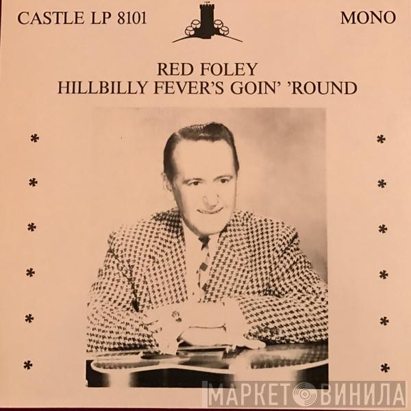 Red Foley - Hillbilly Fever's Goin' 'Round