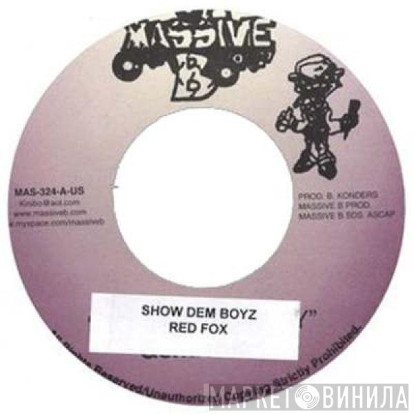 Red Fox  - Show Dem Boys