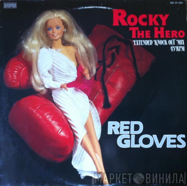 Red Gloves - Rocky The Hero (Extended Knock Out Mix)