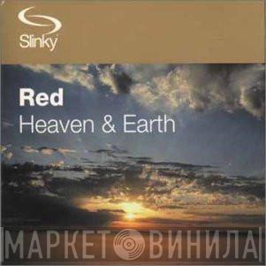  Red   - Heaven & Earth