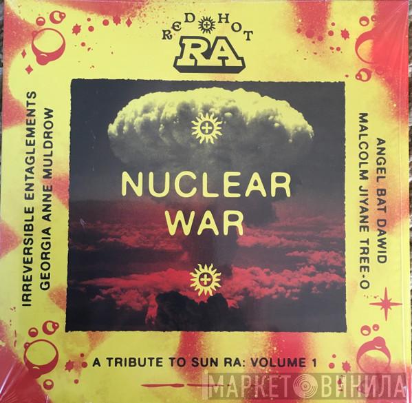  - Red Hot + Ra: Nuclear War (A Tribute To Sun Ra: Volume 1)