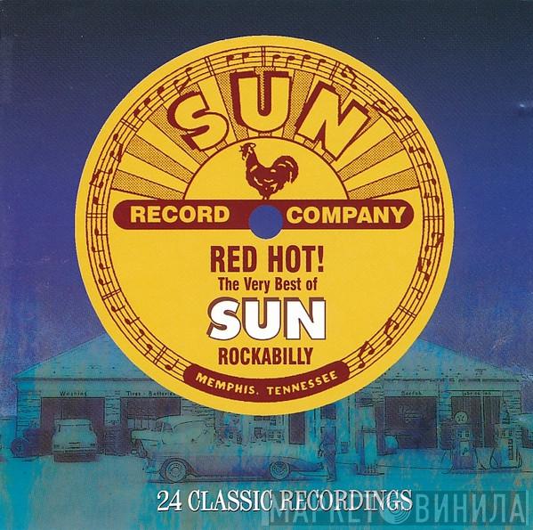 - Red Hot! Very Best Of Sun Rockabilly