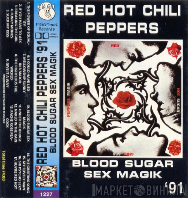  Red Hot Chili Peppers  - Blood Sugar Sex Magik