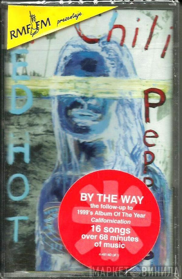  Red Hot Chili Peppers  - By The Way