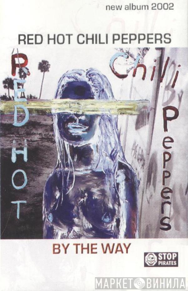  Red Hot Chili Peppers  - By The Way