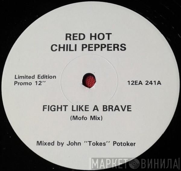 Red Hot Chili Peppers - Fight Like A Brave