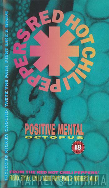  Red Hot Chili Peppers  - Positive Mental Octopus