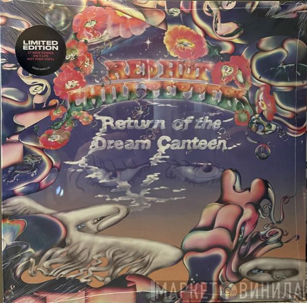  Red Hot Chili Peppers  - Return Of The Dream Canteen