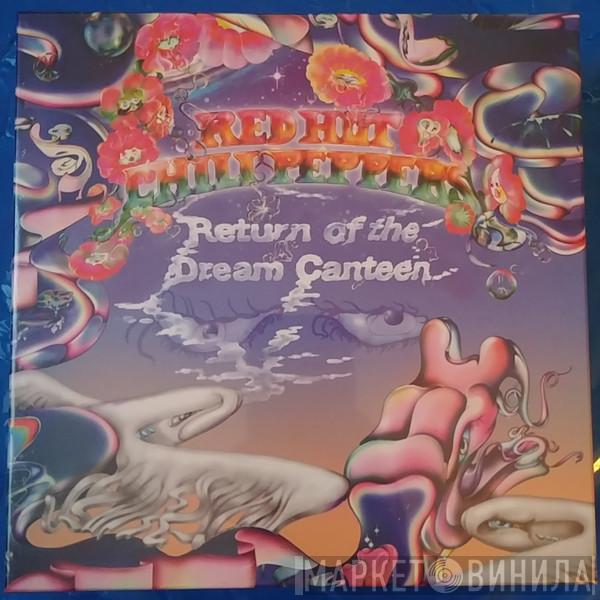  Red Hot Chili Peppers  - Return Of The Dream Canteen