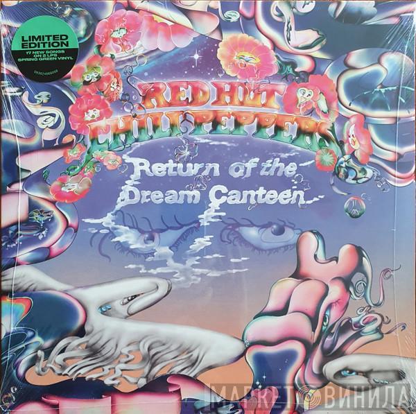  Red Hot Chili Peppers  - Return Of The Dream Canteen