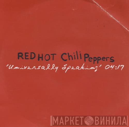 Red Hot Chili Peppers - Universally Speaking 