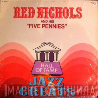 Red Nichols And His Five Pennies - Red Nichols And His Five Pennies