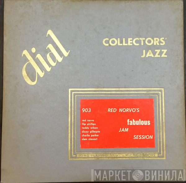 , Red Norvo , Flip Phillips , Teddy Wilson , Dizzy Gillespie , Charlie Parker  Slam Stewart  - Red Norvo's Fabulous Jam Session