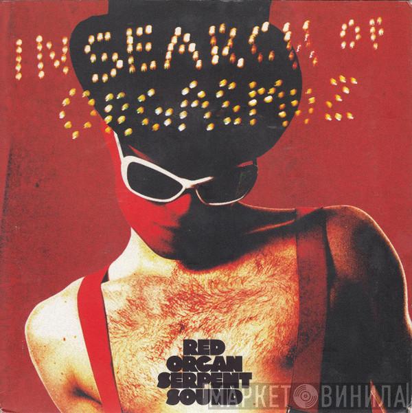 Red Organ Serpent Sound - In Search Of Orgasmuz
