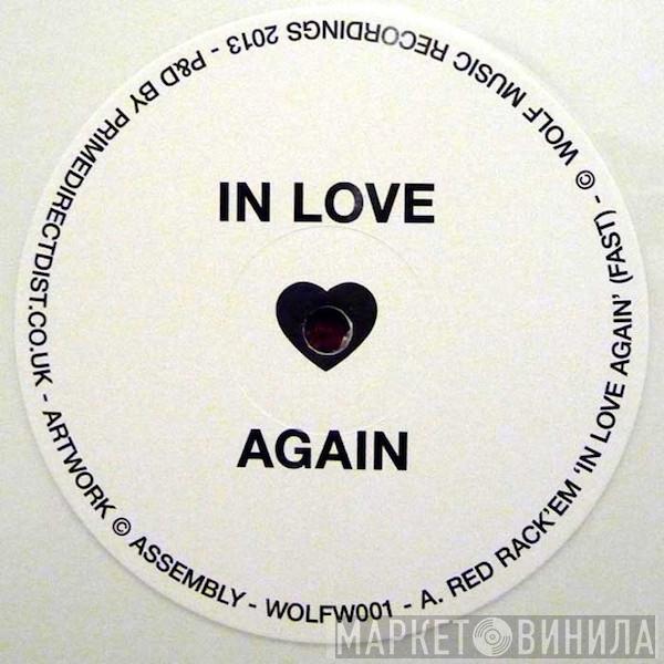 Red Rack'Em - In Love Again