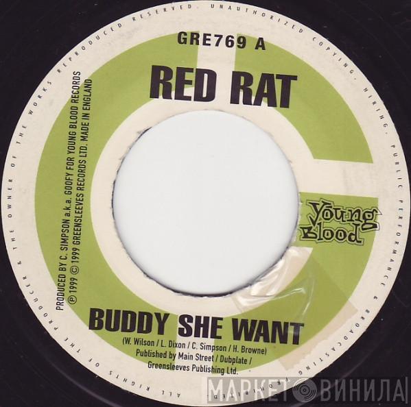 Red Rat, Mexican , Slingshot  - Buddy She Want / What Time Is It?