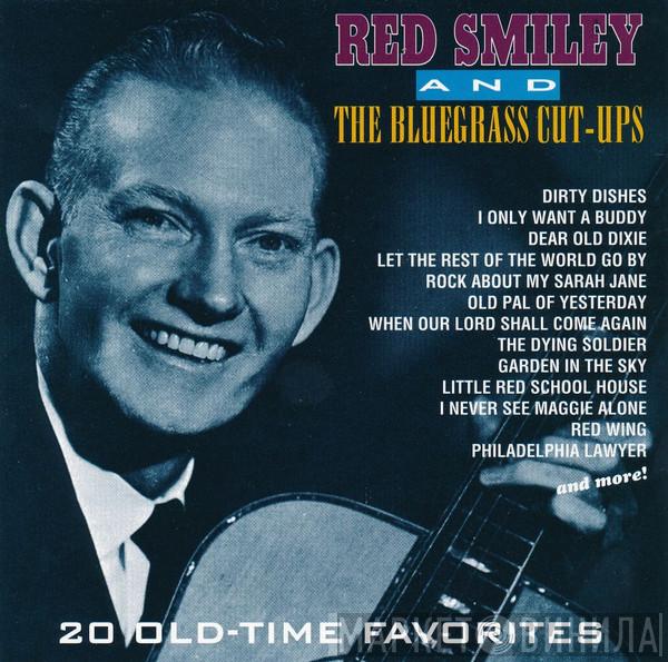 Red Smiley, The Blue Grass Cut-Ups - 20 Old-Time Favorites