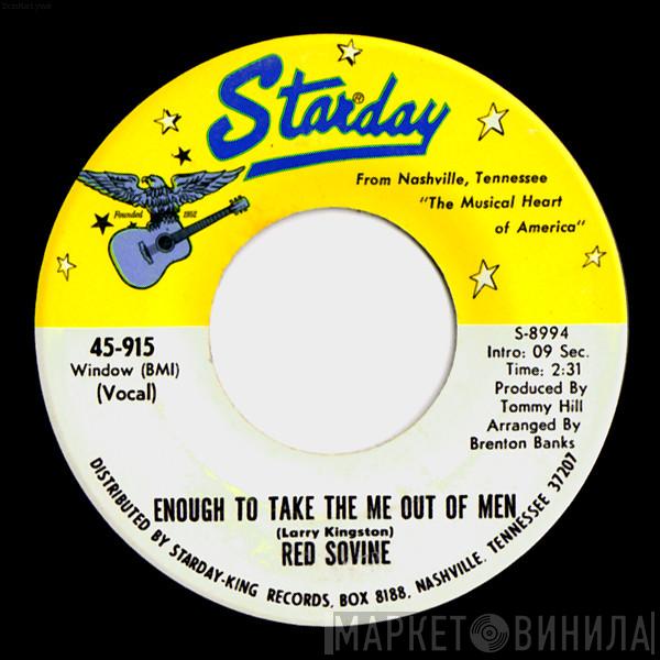 Red Sovine - Enough To Take The Me Out Of Men