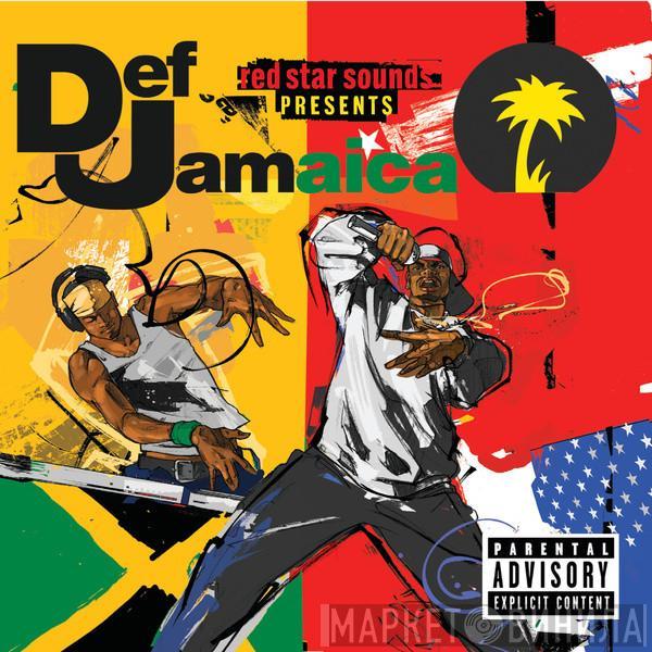  - Red Star Sounds Presents Def Jamaica