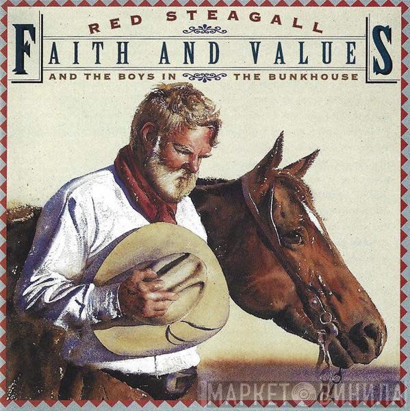 Red Steagall And The Boys In The Bunkhouse - Faith And Values