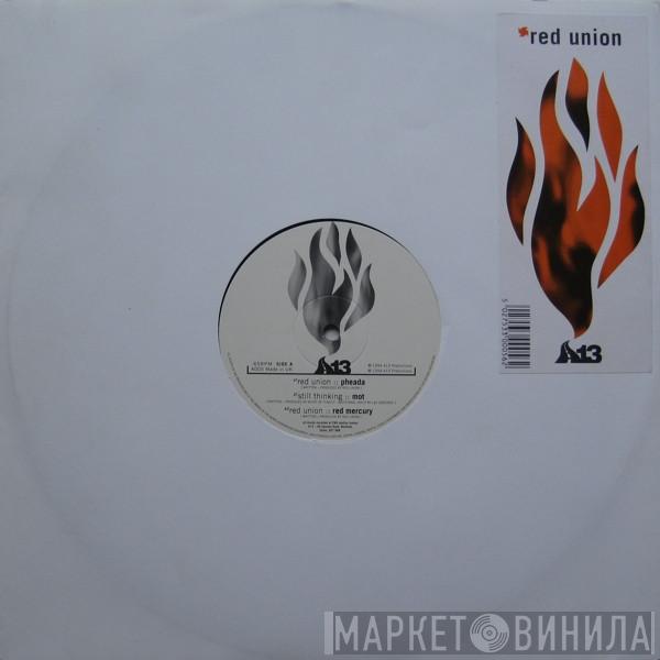 Red Union, Still Thinking - Pheada / Mot