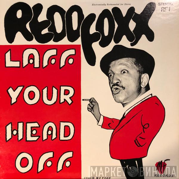  Redd Foxx  - Laff Your Head Off
