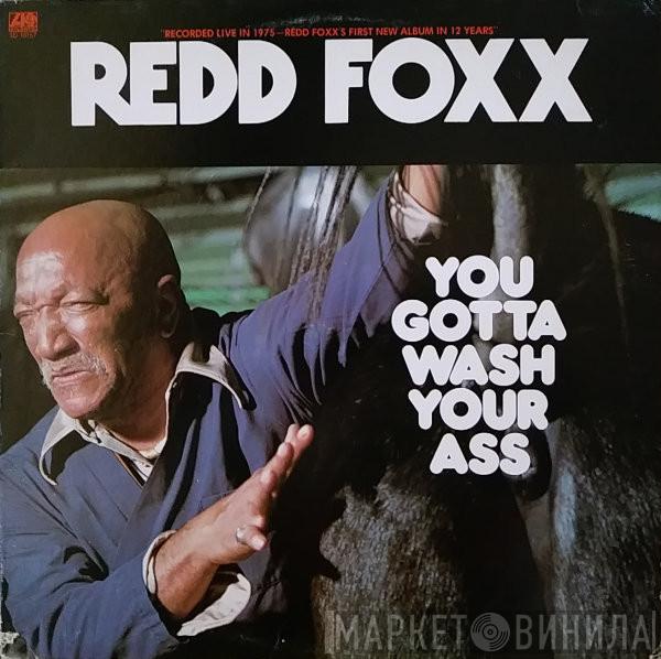 Redd Foxx - You Gotta Wash Your Ass