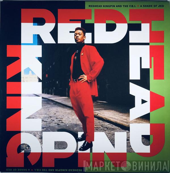 Redhead Kingpin And The FBI - A Shade Of Red