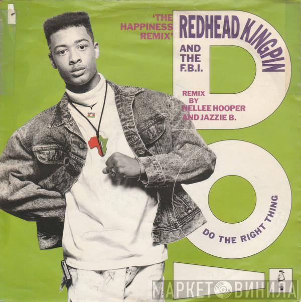  Redhead Kingpin And The FBI  - Do The Right Thing (The Happiness Remix)