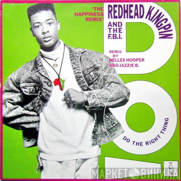  Redhead Kingpin And The FBI  - Do The Right Thing (The Happiness Remix)