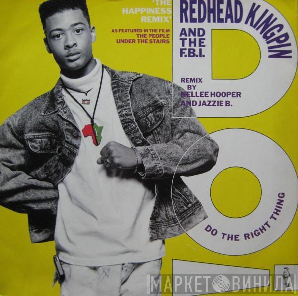  Redhead Kingpin And The FBI  - Do The Right Thing (The Happiness Remix)